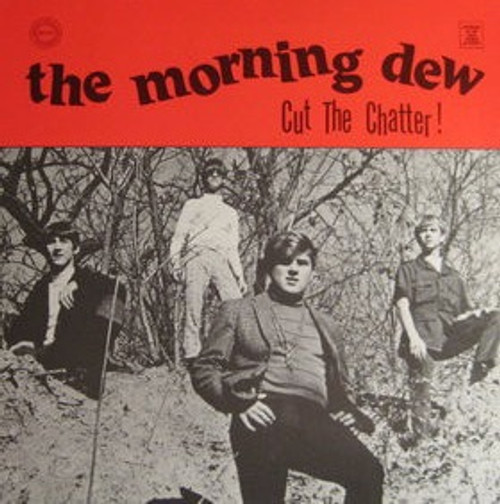 Morning Dew - Cut The Chatter (NM/NM)