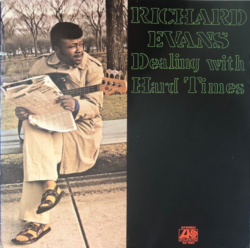 Richard Evans  - Dealing With Hard Times (1972 USA Pressing)