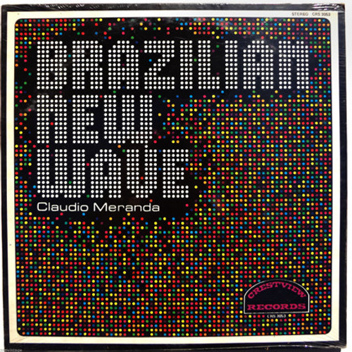 Claudio Meranda - Brazilian New Wave LP NEW sealed US 1969