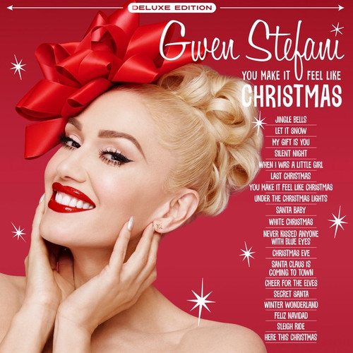 Gwen Stefani - You Make It Feel Like Christmas (2021 Deluxe Edition)