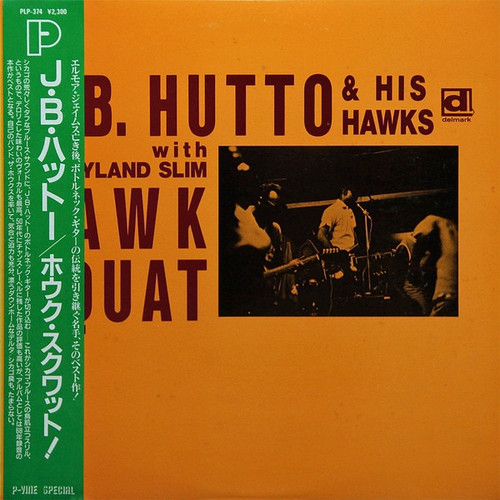 J.B. Hutto & The Hawks - Hawk Squat  (Japanese Import)