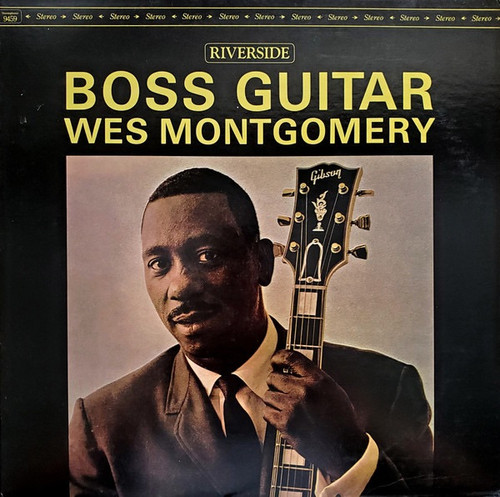 Wes Montgomery - Boss Guitar (OJC Reissue)