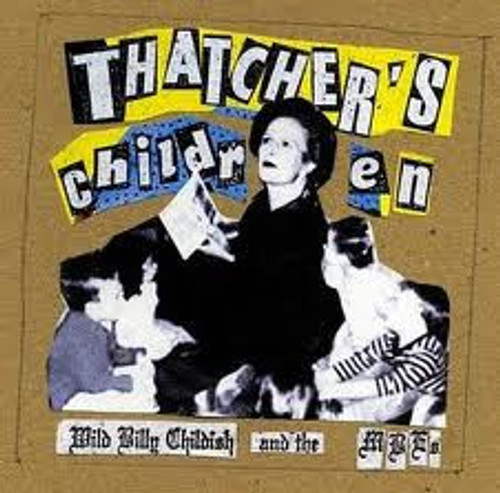 Wild Billy Childish & The MBE's - Thatcher's Children LP used UK 2008 NM/VG+
