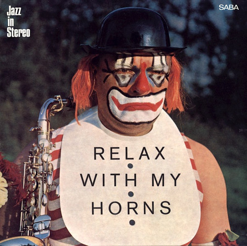 Hans Koller - Relax With My Horns