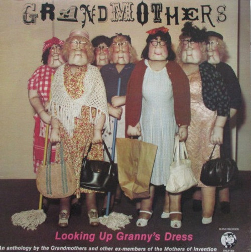 The Grandmothers - Looking Up Granny's Dress ( Includes inserts)