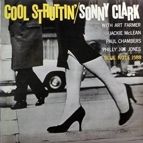 Sonny Clark ~ Cool Struttin' (1983 Japanese Import Masterpiece Replica Series)