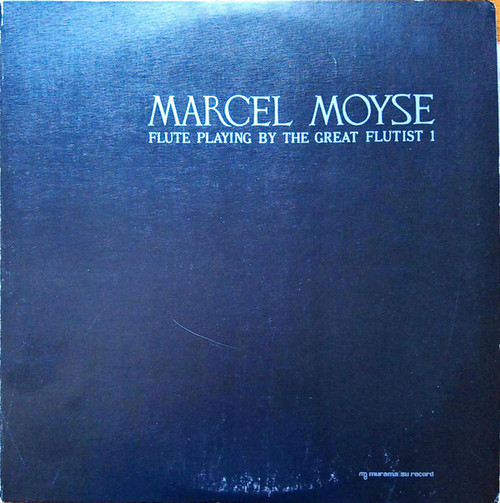 Marcel Moyse – Flute Playing By The Great Flutist/Virtuoso Series (Parts 1-5)