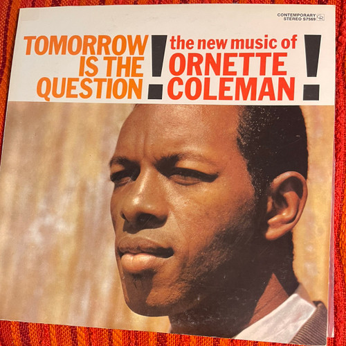 Ornette Coleman - Tomorrow Is The Question! (1973 Reissue)