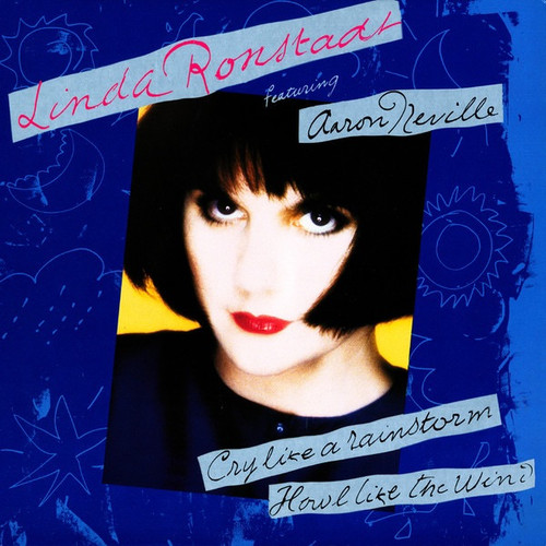 Linda Ronstadt - Cry Like A Rainstorm - Howl Like The Wind (1989 With Inner)