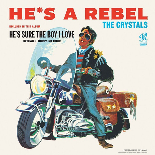 The Crystals - He’s A Rebel (Sundazed Philles Records Reissue)