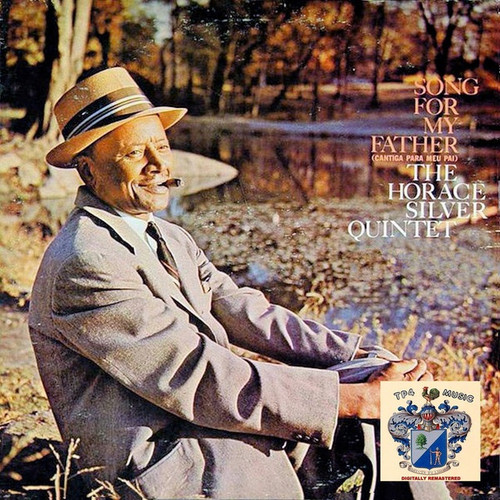 The Horace Silver Quintet - Song For My Father (Cantiga Para Meu Pai) (2010 US Music Matters Blue Note Numbered 45RPM)