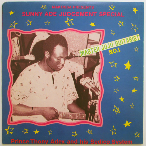 Prince Thony Adex And His Sedico System -  Sunny Ade Judgement Special (EX / EX)