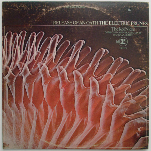 The Electric Prunes (mostly David Axelrod) - Release of an Oath (VG+ / VG+) listen!