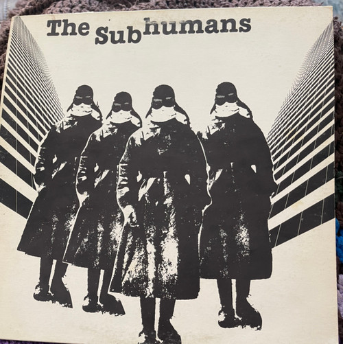 The Subhumans - The Subhumans (1979 VG+/VG+)