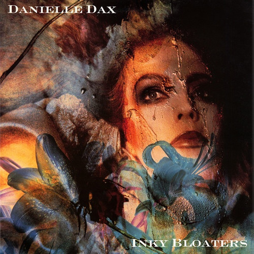 Danielle Dax - Inky Bloaters (1987 UK NM/NM)
