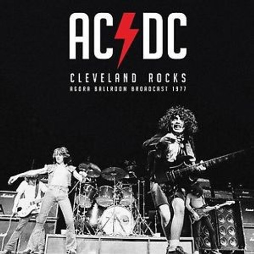 AC/DC - Cleveland Rocks - Agora Ballroom Broadcast 1977