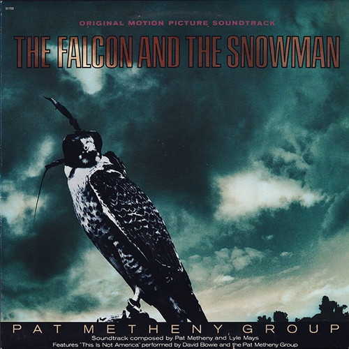 Pat Metheny Group - The Falcon And The Snowman (Original Motion Picture Soundtrack with David Bowie)