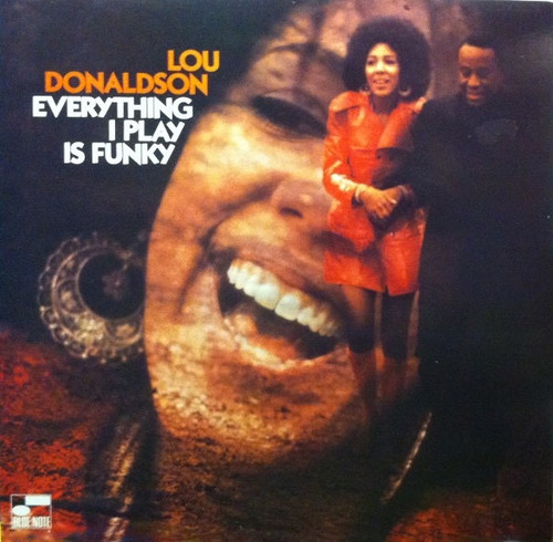 Lou Donaldson - Everything I Play Is Funky 