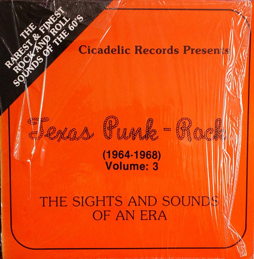 Various – Texas Punk Volume 3 1964-68 - The Sights And Sounds Of An Era