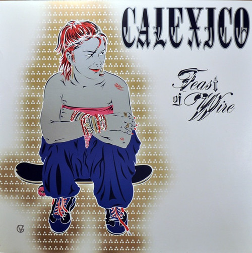 Calexico - Feast Of Wire (2003 NM/VG+ Includes Poster)