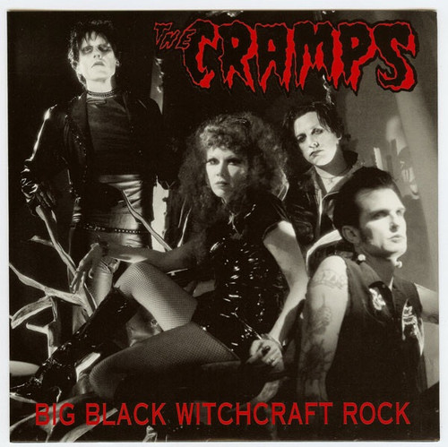 The Cramps - Big Black Witchcraft Rock (2003 7” NM/NM Red Wax)