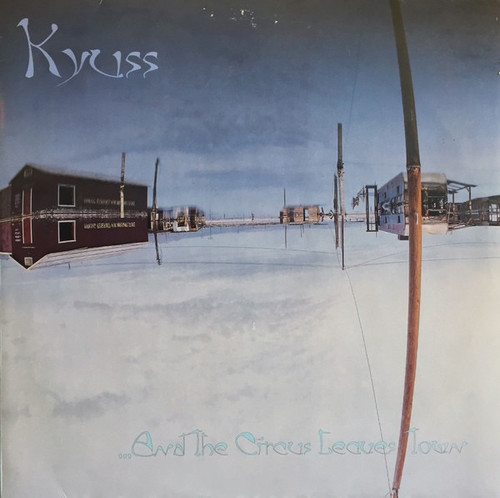 Kyuss - ...And The Circus Leaves Town (1999 German Import Blue Vinyl NM/NM)