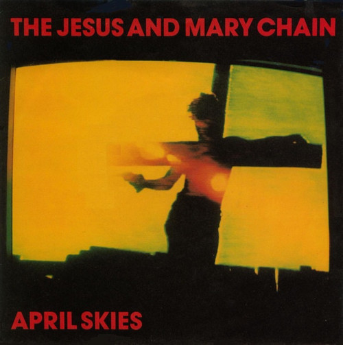 The Jesus And Mary Chain - April Skies (1987 Promo 12” EX/EX)