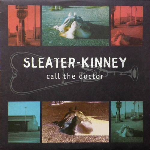 Sleater-Kinney - Call The Doctor (1996 1st Pressing - NM/NM)