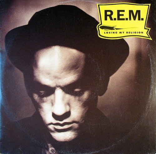 R.E.M. - Losing My Religion (1991 UK 12”)