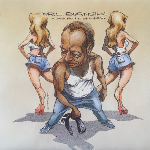 R.L. Burnside – A Ass Pocket Of Whiskey