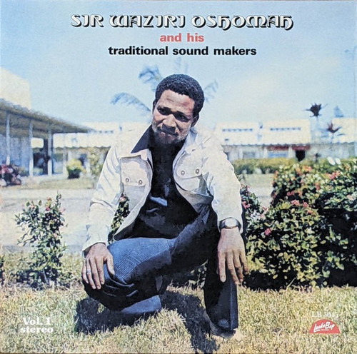 Waziri Oshoman- And His Traditional Sound Makers