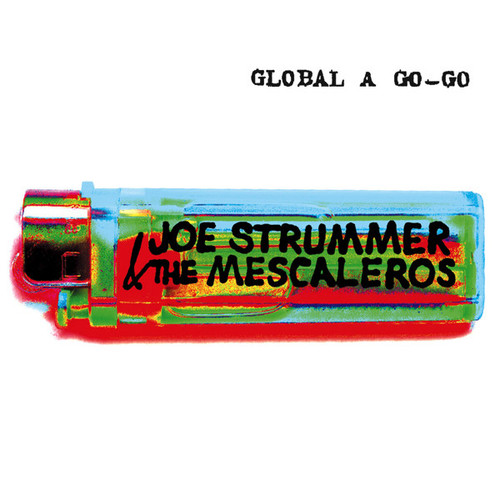 Joe Strummer & The Mescaleros – Global A Go-Go 2LPs used US 2010 reissue NM/VG+