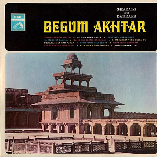 Begum Akhtar - Ghazals & Dadrars (1970 India)