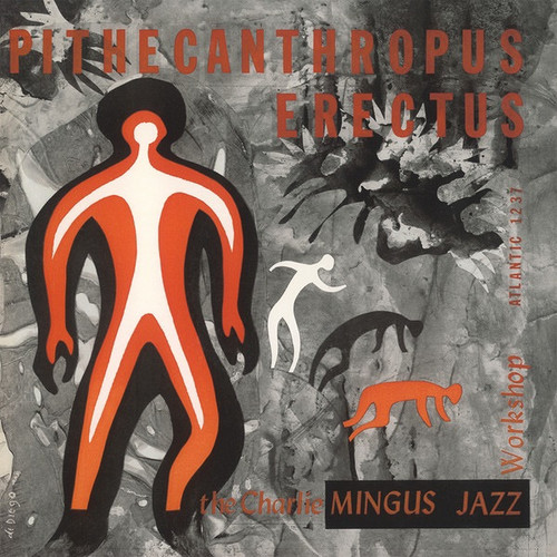 Charles Mingus Jazz Workshop - Pithecanthropus  (2018 German Import NM/NM  Speakers Corner)