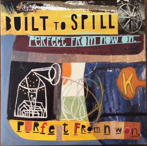 Built To Spill - Perfect From Now On (2007 1st Presses NM/NM)