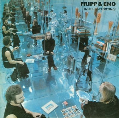 Fripp & Eno - (No Pussyfooting)  (NM/EX)