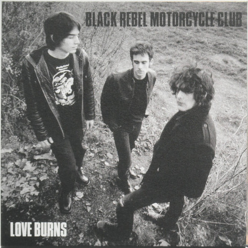 Black Rebel Motorcycle Club – Love Burns 2 track 7 inch single used Europe 2002 NM/NM