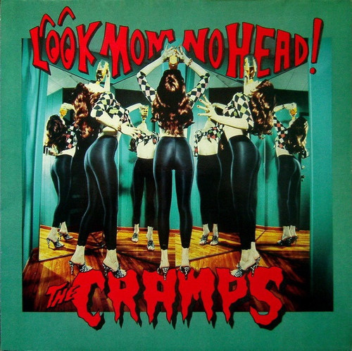 The Cramps - Look Mom No Head! (1991 German Pressing NM/NM) 