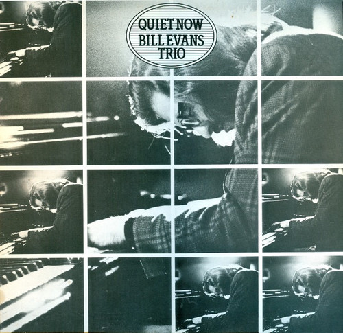 The Bill Evans Trio - Quiet Now  (1981 UK)
