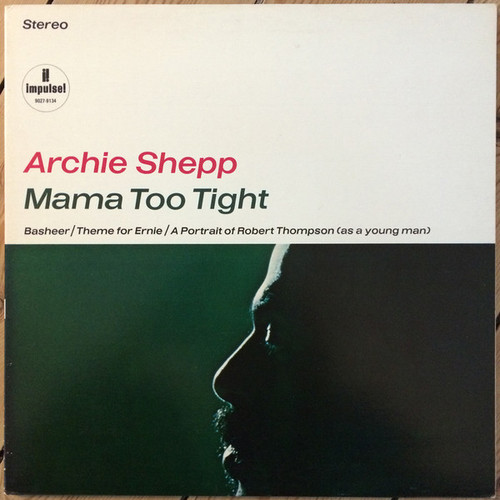 Archie Shepp – Mama Too Tight LP used Canada 1970s Impulse NM/VG+