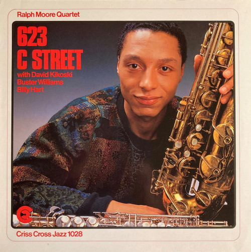 Ralph Moore Quartet – 623 C Street LP used Denmark 1987 NM/VG+
