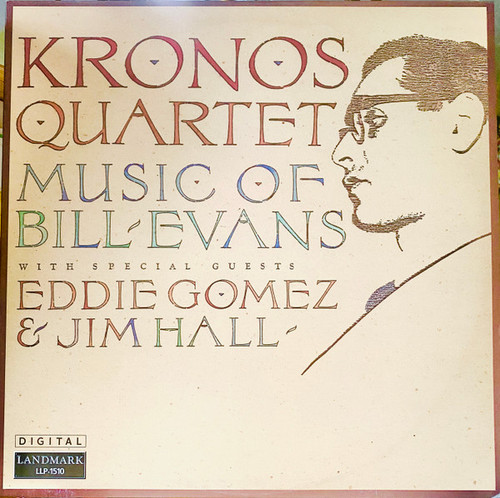 Kronos Quartet With Special Guests Eddie Gomez & Jim Hall – Music Of Bill Evans LP used US 1986 NM/NM