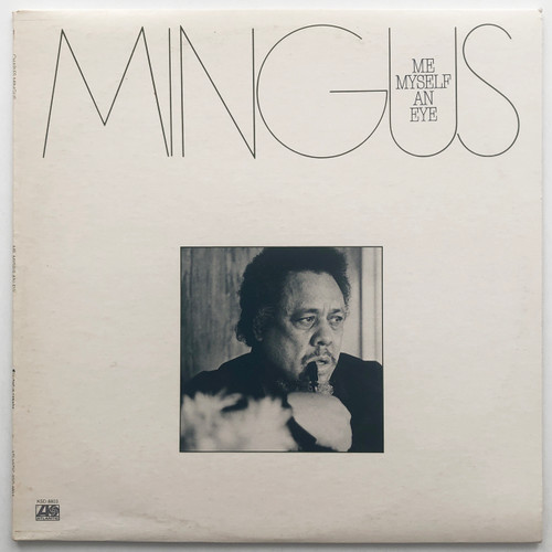 Charles Mingus – Me Myself An Eye (EX / EX)