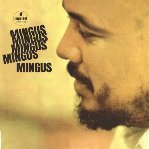 Charles Mingus - Mingus Mingus Mingus Mingus Mingus  (2009 Limited Edition Numbered Analogue Productions)
