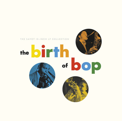 Various - The Birth Of Bop (10” Boxset)