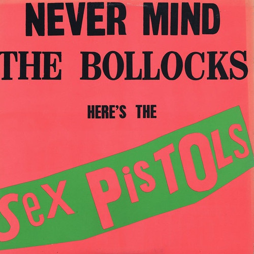 Sex Pistols - Never Mind The Bollocks Here's The Sex Pistols (1977 1st Canadian pressing)