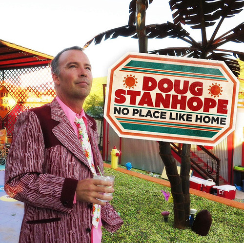 Doug Stanhope - No Place Like Home (Signed)