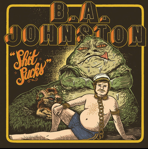 B.A. Johnston - Shit Sucks (clear blue vinyl)