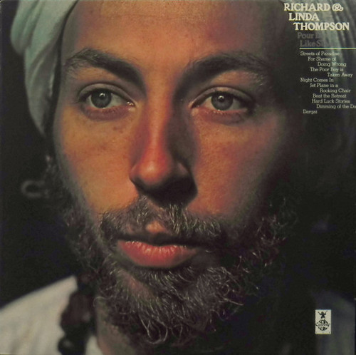 Richard & Linda Thompson – Pour Down Like Silver (LP used US 1983 VG+/VG+)