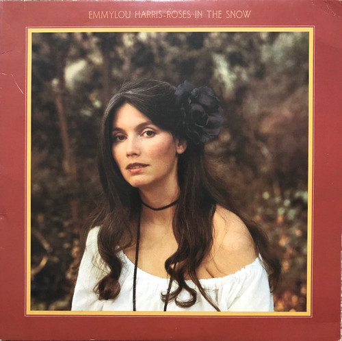 Emmylou Harris – Roses In The Snow (LP used US 1980 VG+/VG)
